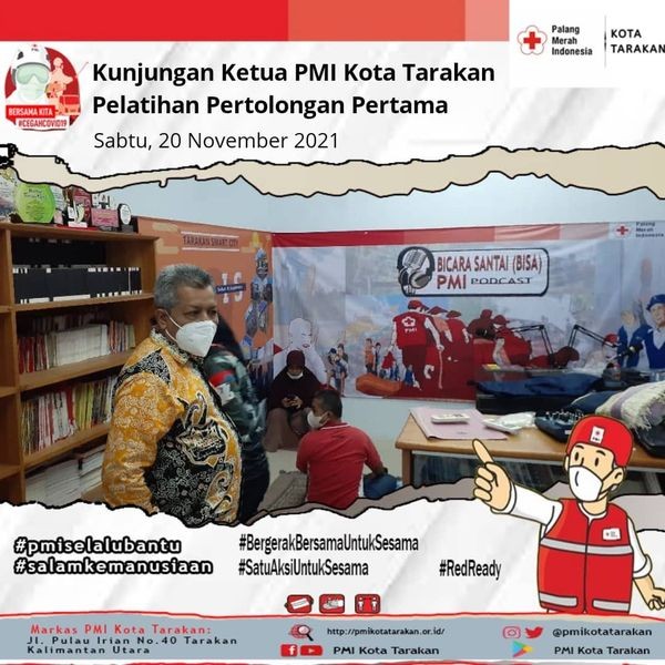 Ketua PMI Kota Tarakan meninjau langsung kegiatan Pelatihan Pertolongan Pertama