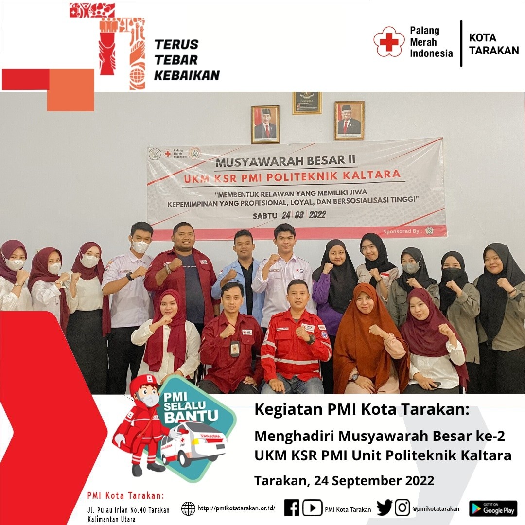 Korps Sukarela (KSR) PMI Unit Politeknik Kaltara Menyelenggarakan Musyawarah Besar (Mubes) KSR Ke-2.